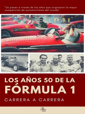 cover image of Los años 50 de la Fórmula 1 carrera a carrera
